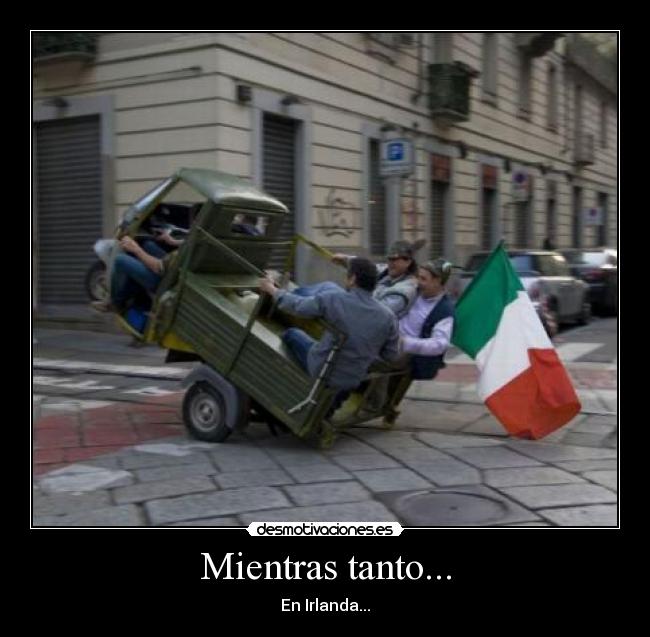 Mientras tanto... - En Irlanda...