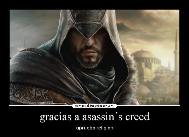 gracias a asassin´s creed -