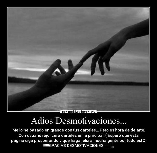 Adios Desmotivaciones... -