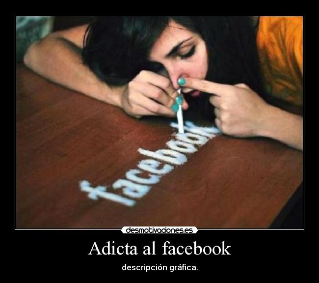 Adicta al facebook -