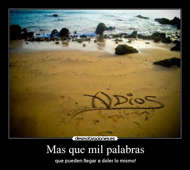 Mas que mil palabras Desmotivaciones