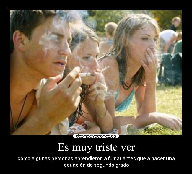 Es muy triste ver - 