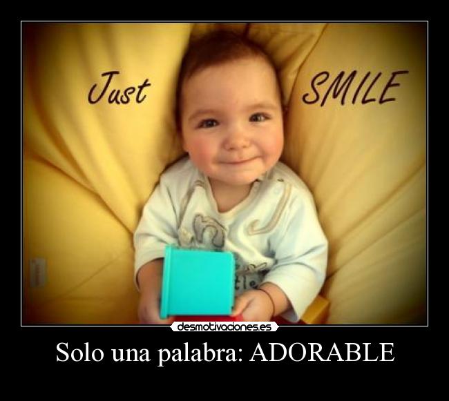 Solo una palabra: ADORABLE - 