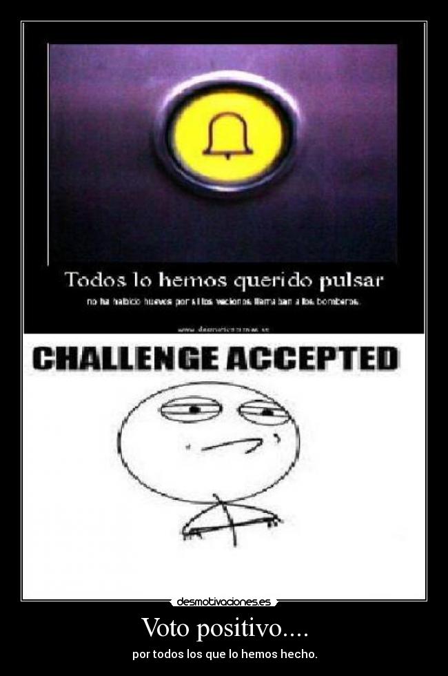 Voto positivo.... - por todos los que lo hemos hecho.