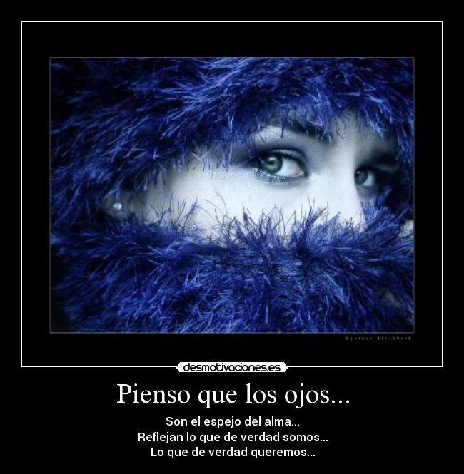 Pienso que los ojos... - 