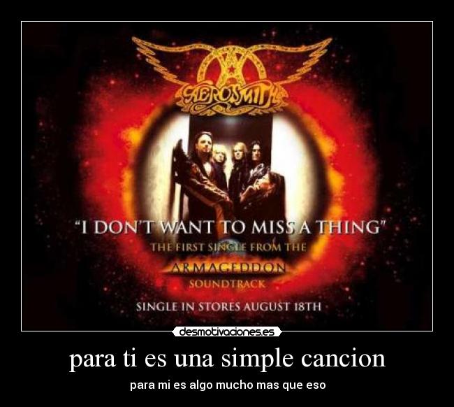 para ti es una simple cancion - para mi es algo mucho mas que eso