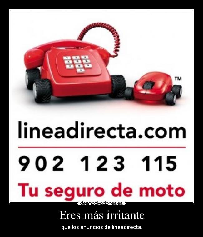 Eres más irritante - 