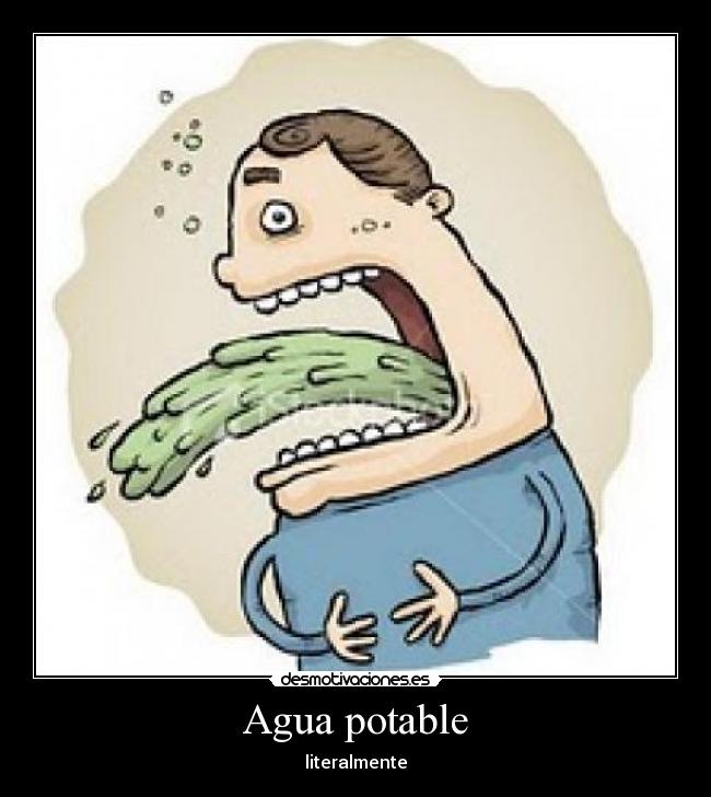 Agua potable - literalmente