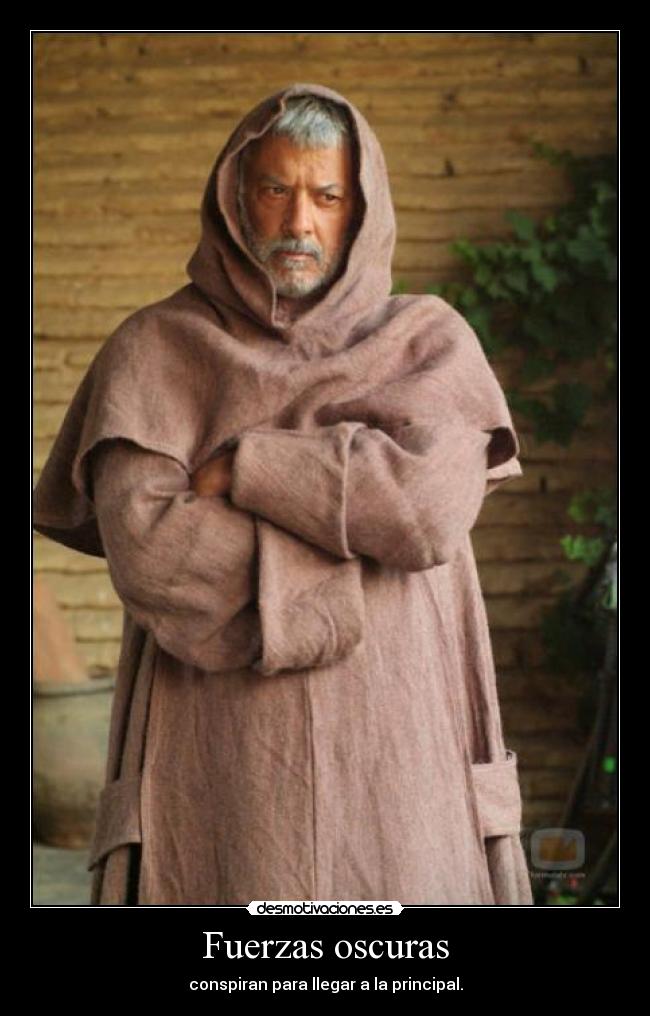 Fuerzas oscuras - conspiran para llegar a la principal.