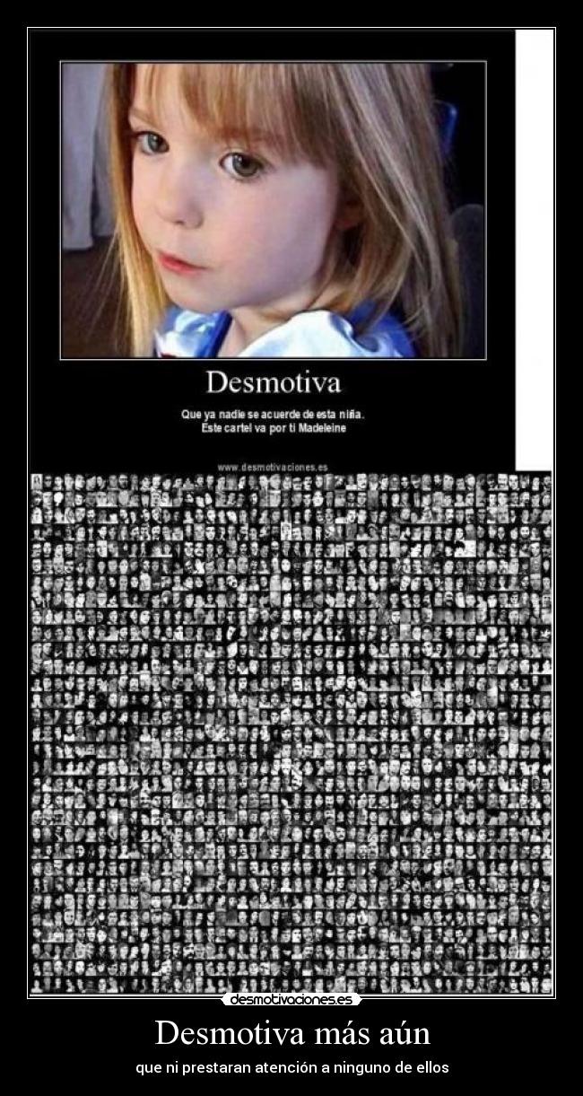 Desmotiva más aún -