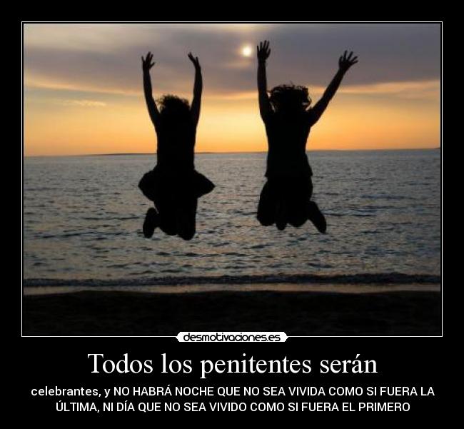 Todos los penitentes serán - 