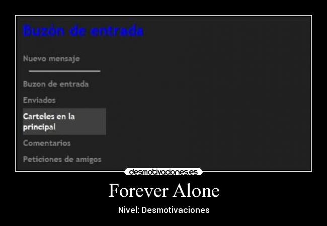 Forever Alone - Nivel: Desmotivaciones