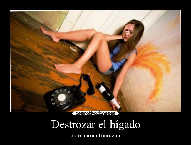 Destrozar el hígado -