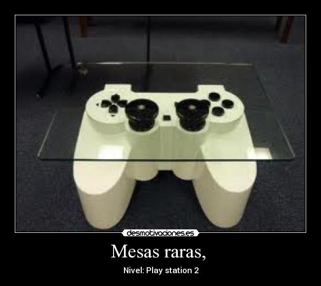 Mesas raras, -