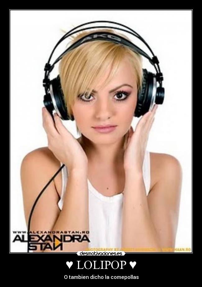♥ LOLIPOP ♥ - O tambien dicho la comepollas