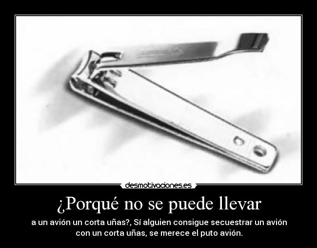 ¿Porqué no se puede llevar - 