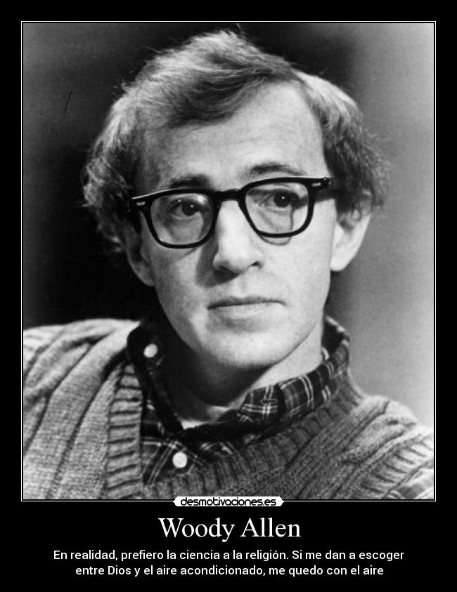 Woody Allen -