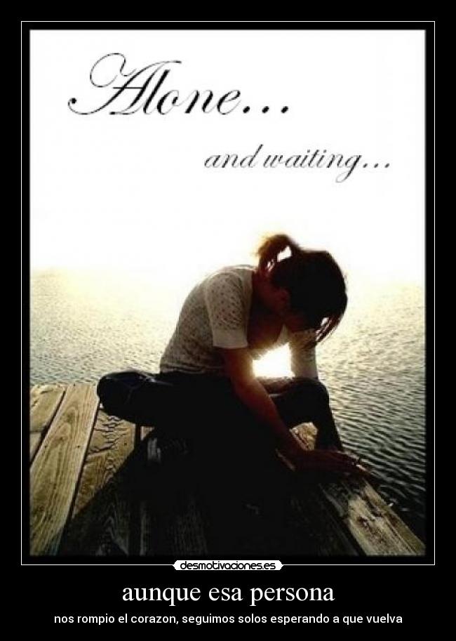 aunque esa persona -