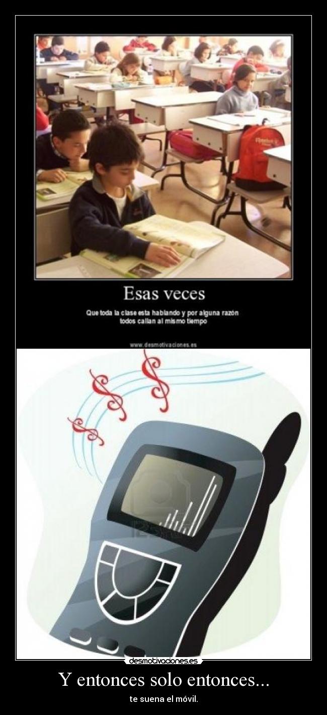 Y entonces solo entonces... -