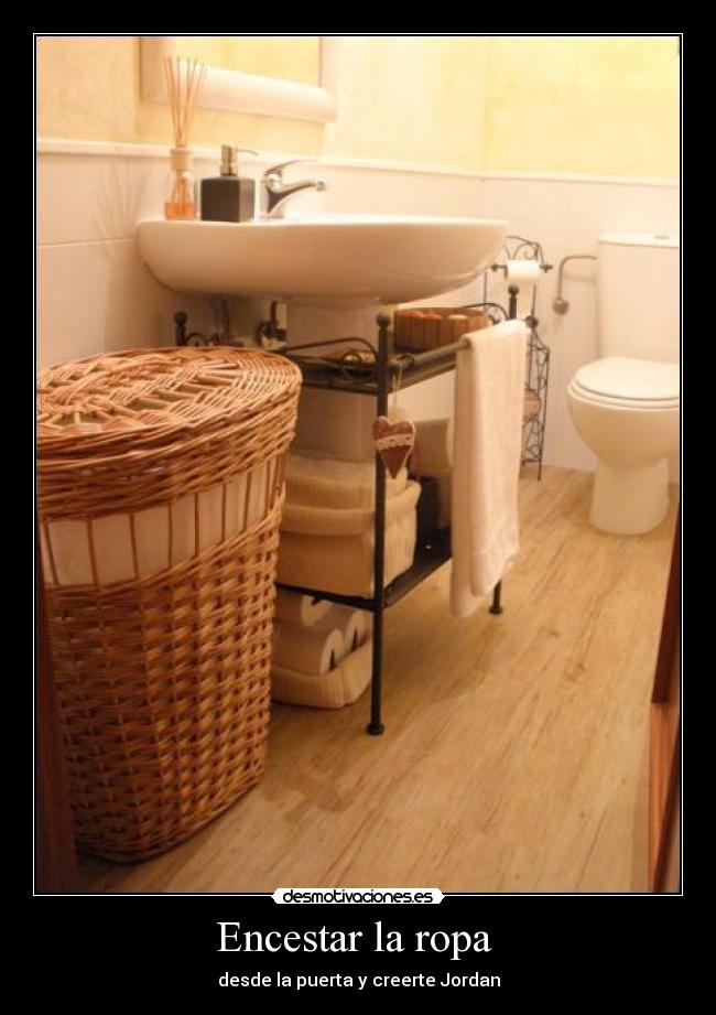 Encestar la ropa -