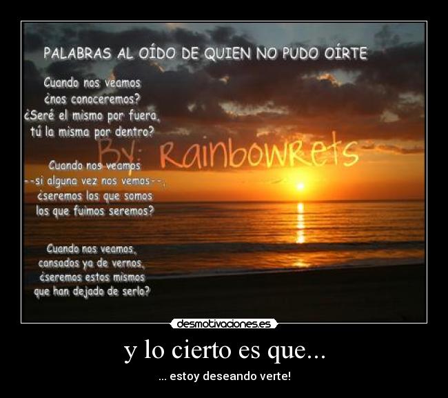 y lo cierto es que... - 