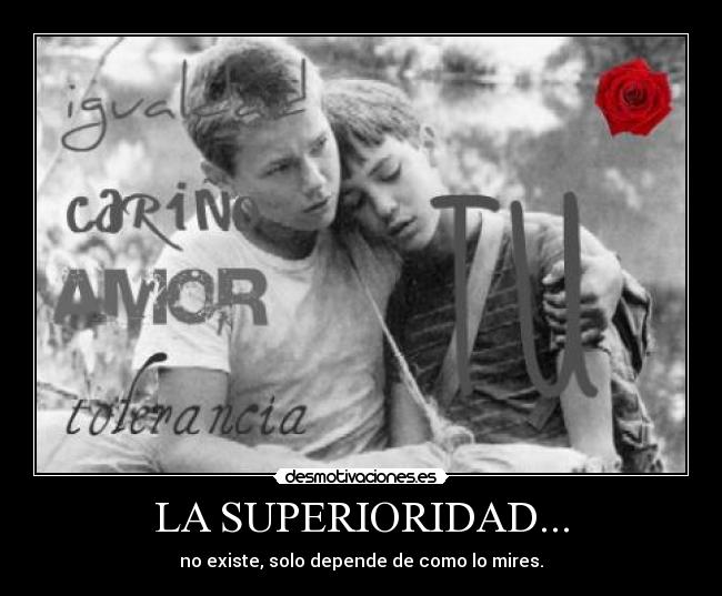 LA SUPERIORIDAD... - 