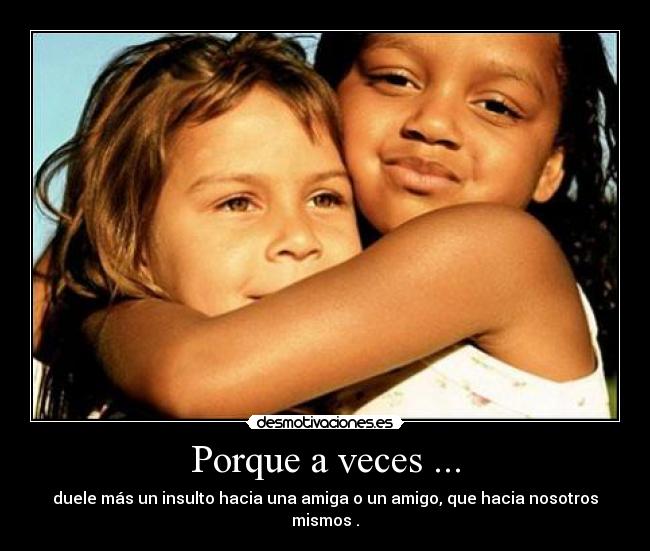 Porque a veces ... - 