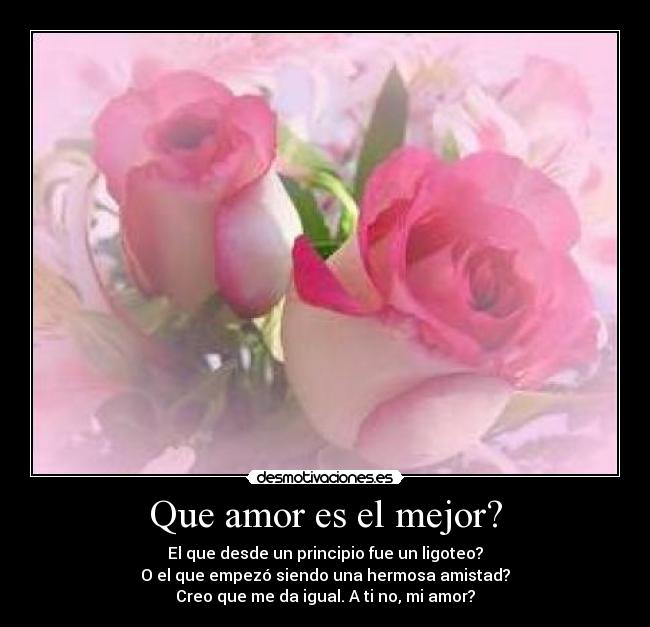 Que amor es el mejor? - 