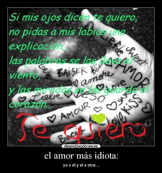 el amor más idiota: - yo x el y el x otra ...