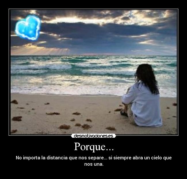 Porque... -