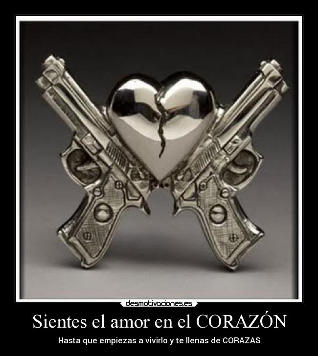 Sientes el amor en el CORAZÓN - Hasta que empiezas a vivirlo y te llenas de CORAZAS