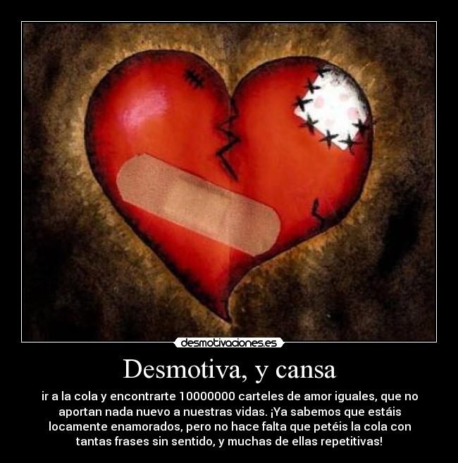 Desmotiva, y cansa - 