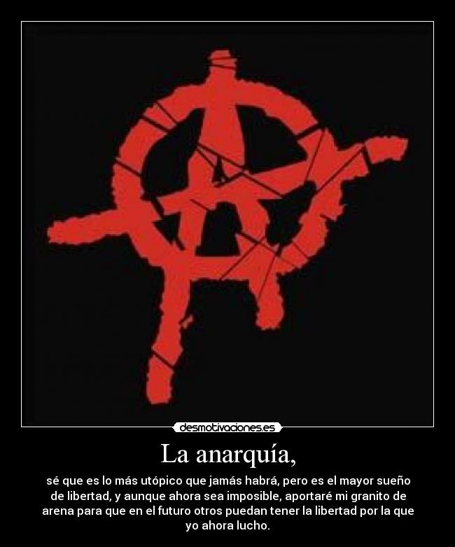 La anarquía, - 