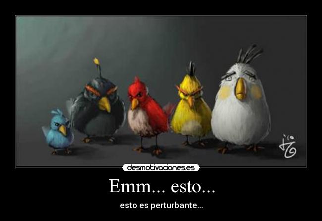 carteles angry birds perturbante esto desmotivaciones
