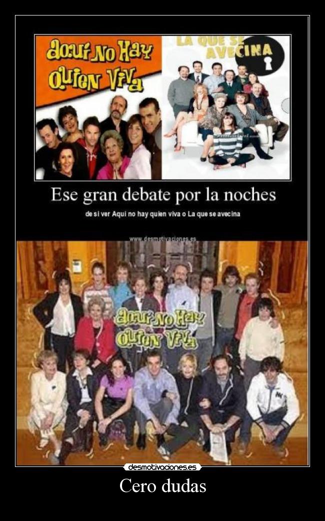 Cero dudas -