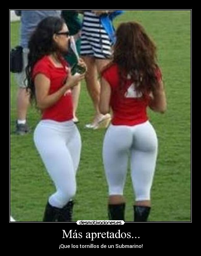 Más apretados... - ¡Que los tornillos de un Submarino!