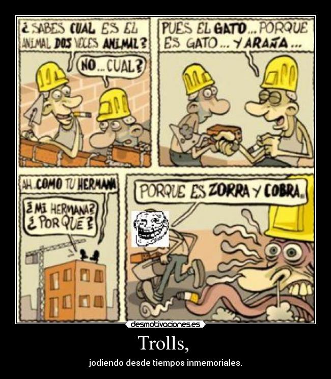 Trolls, -