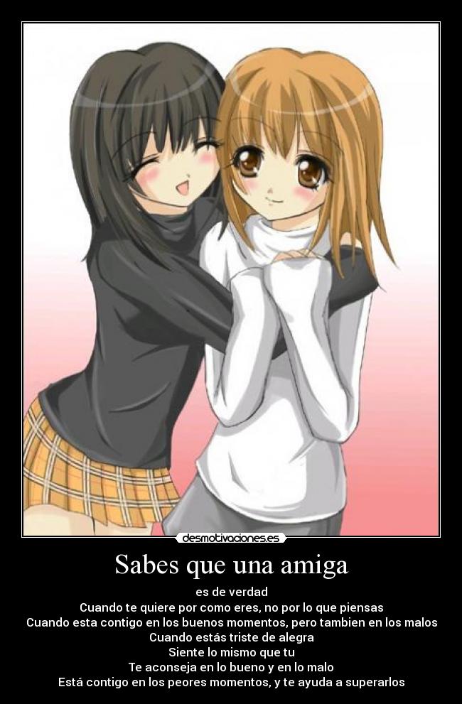Sabes que una amiga -
