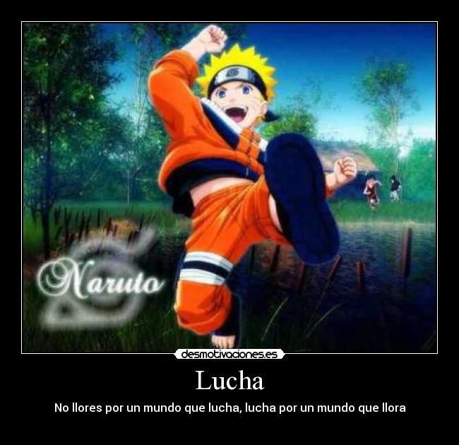 Lucha - No llores por un mundo que lucha, lucha por un mundo que llora
