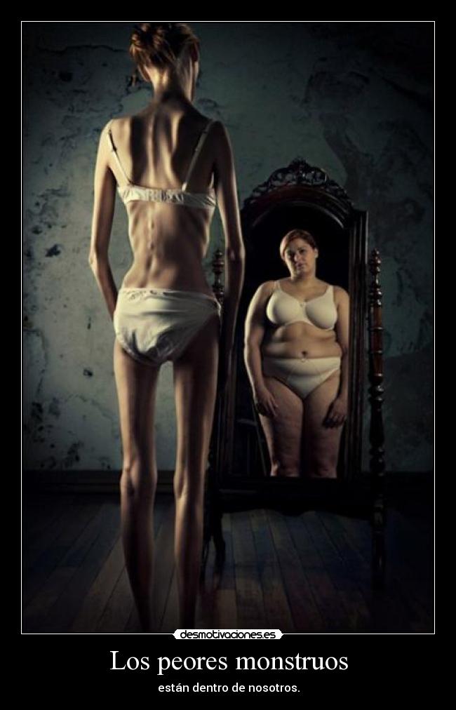 Los peores monstruos - están dentro de nosotros.