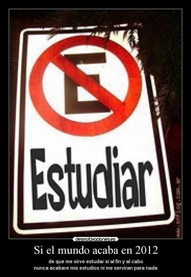 Si el mundo acaba en 2012 -