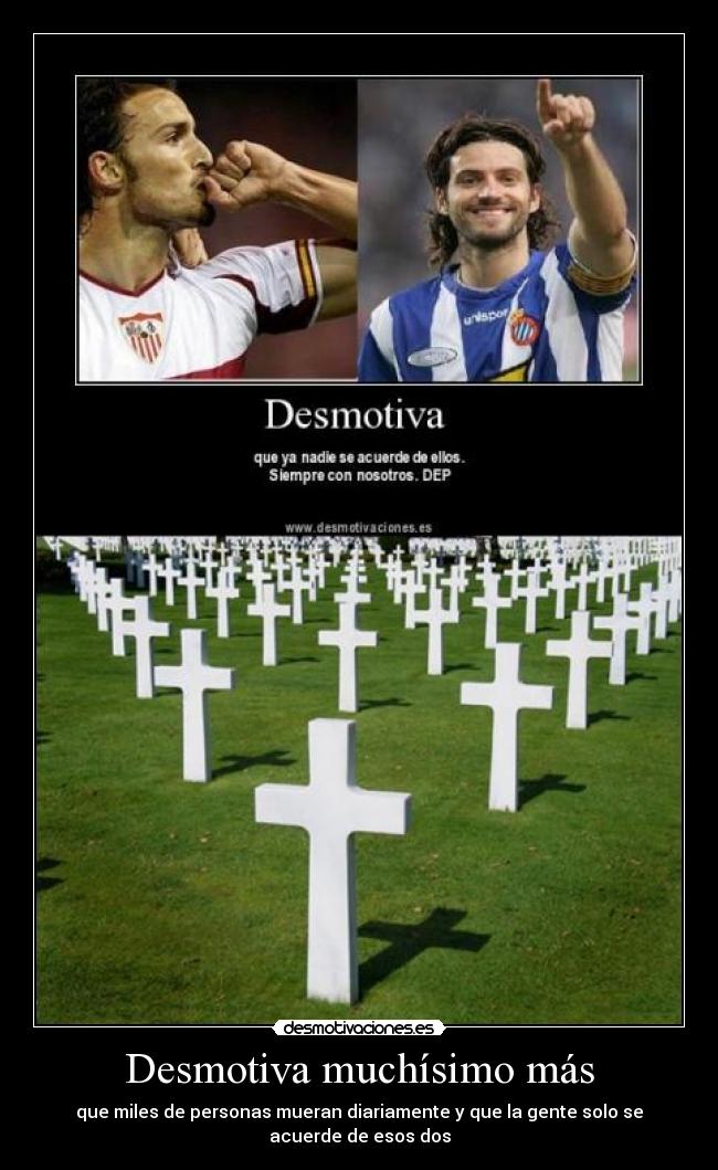 Desmotiva muchísimo más - 