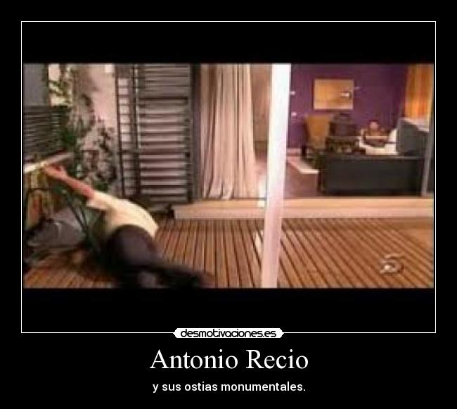 Antonio Recio - y sus ostias monumentales.