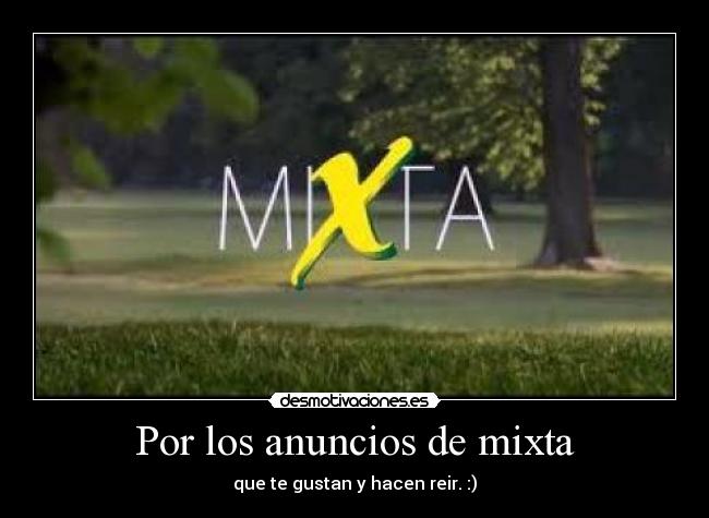 Por los anuncios de mixta - 