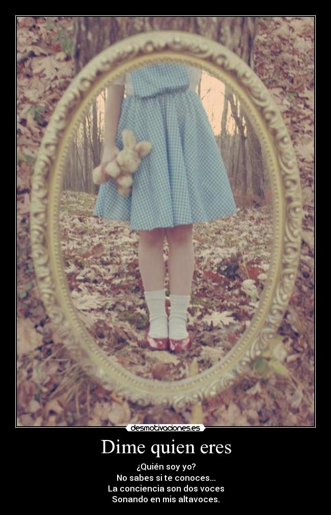 Dime quien eres -