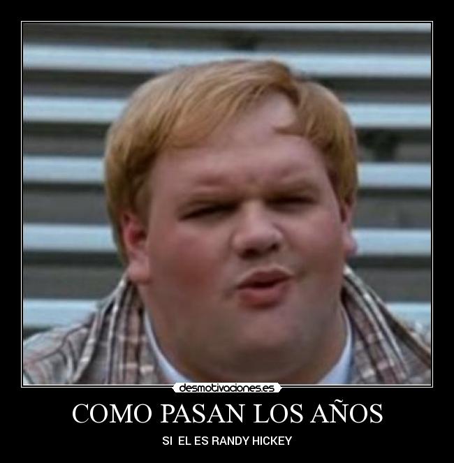 COMO PASAN LOS AÑOS - SI  EL ES RANDY HICKEY