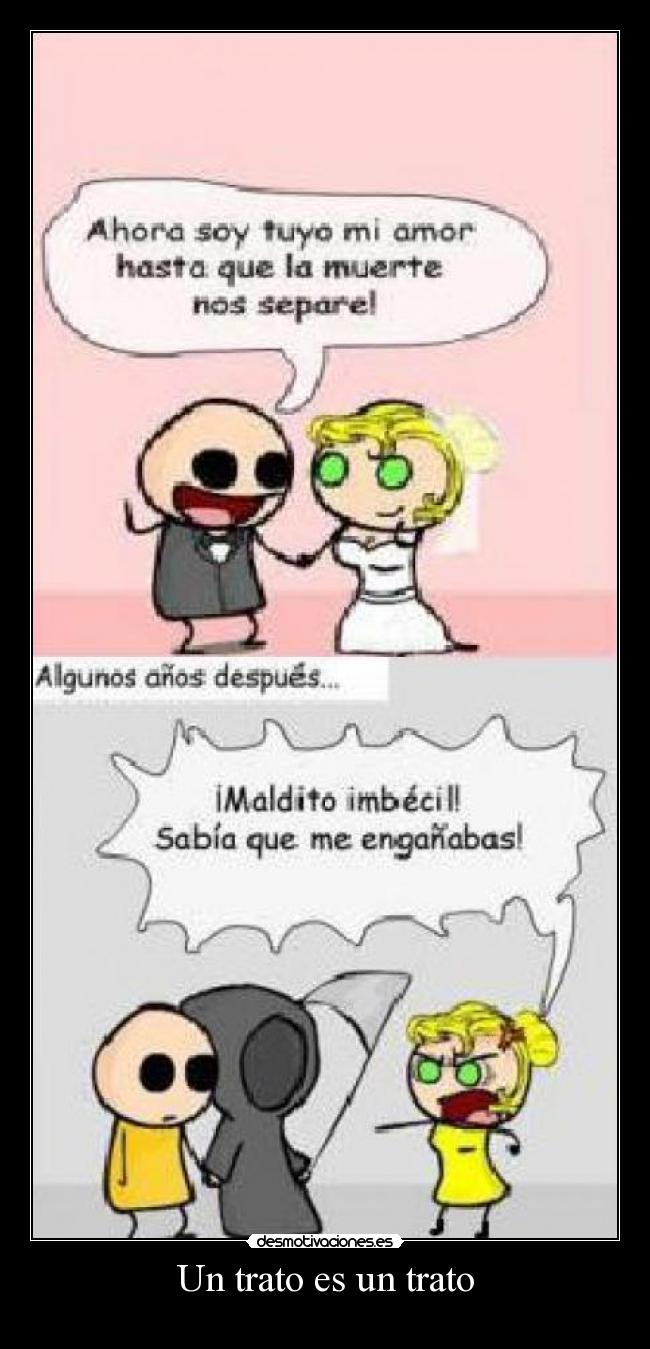 Un trato es un trato -