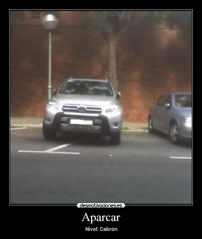 Aparcar - Nivel: Cabrón
