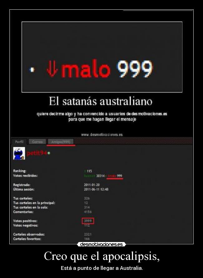 Creo que el apocalipsis, -