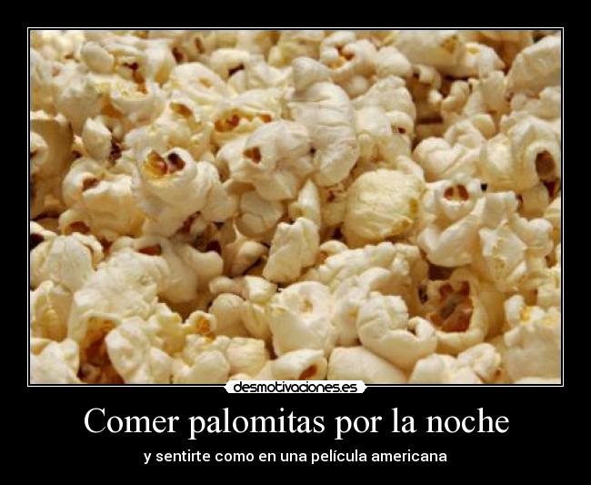 Comer palomitas por la noche - 